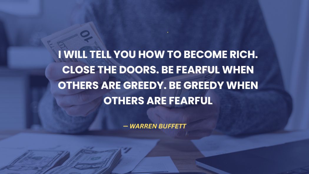 Warren Buffet investing quote, fear and greed.